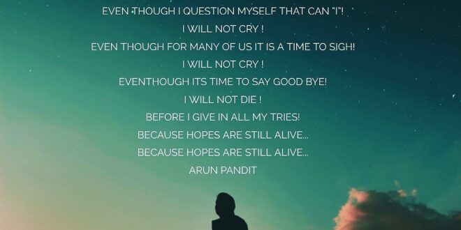 I will not cry a poem by Arun Pandit Poem I will not cry by Arun Pandit