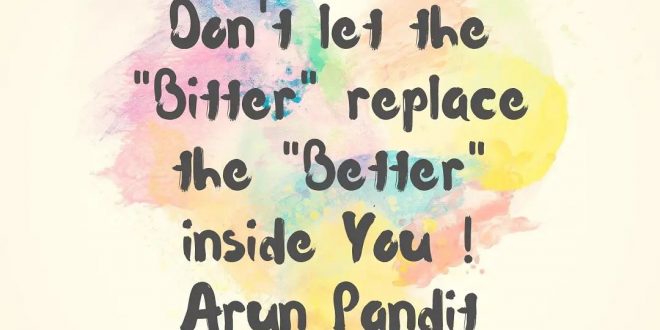 Quote on Bitter & Better by Arun Pandit