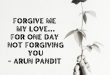 Quote on not forgiving by Arun Pandit